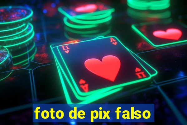 foto de pix falso