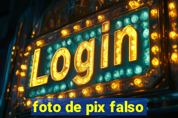 foto de pix falso