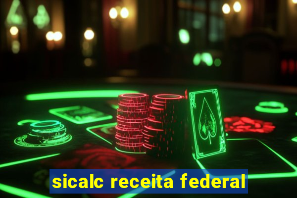 sicalc receita federal