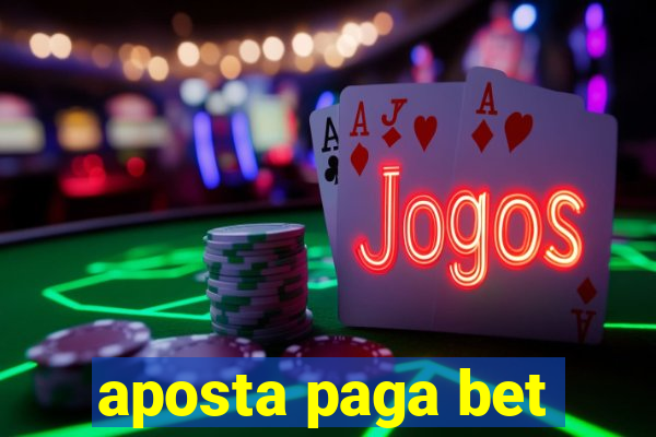 aposta paga bet