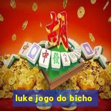 luke jogo do bicho