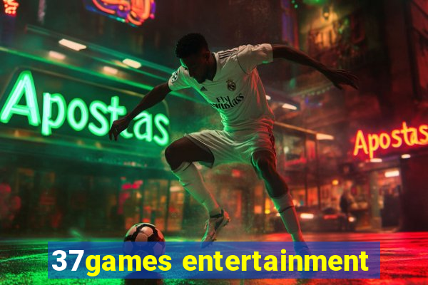 37games entertainment