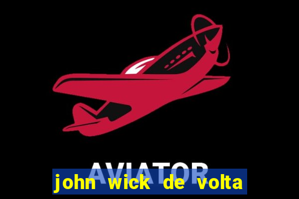 john wick de volta ao jogo download