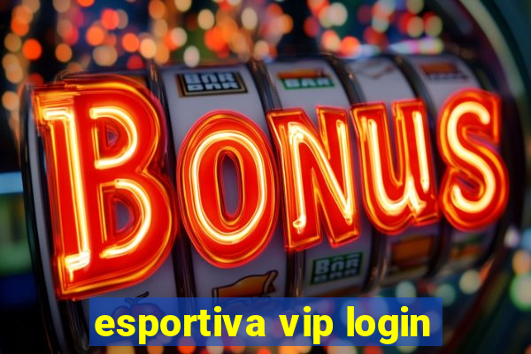 esportiva vip login