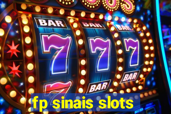 fp sinais slots