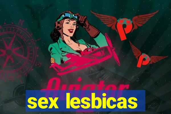 sex lesbicas