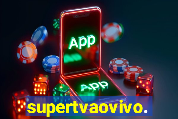 supertvaovivo.