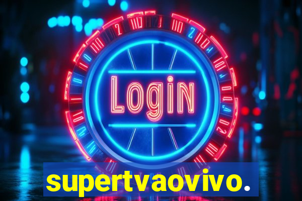 supertvaovivo.