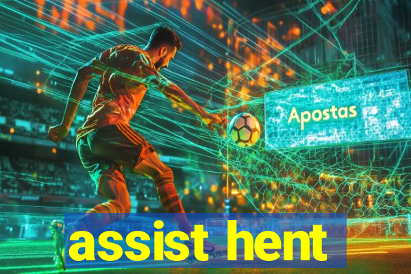 assist hent