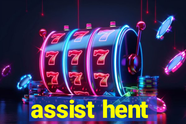 assist hent