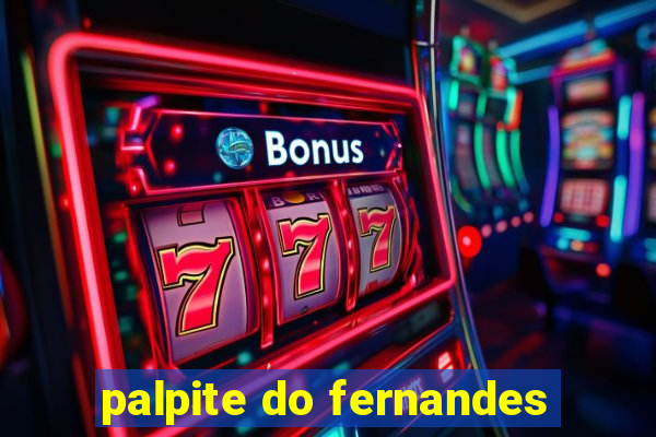 palpite do fernandes