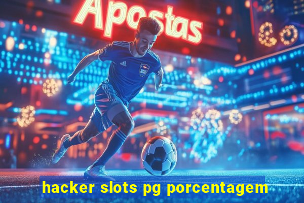 hacker slots pg porcentagem