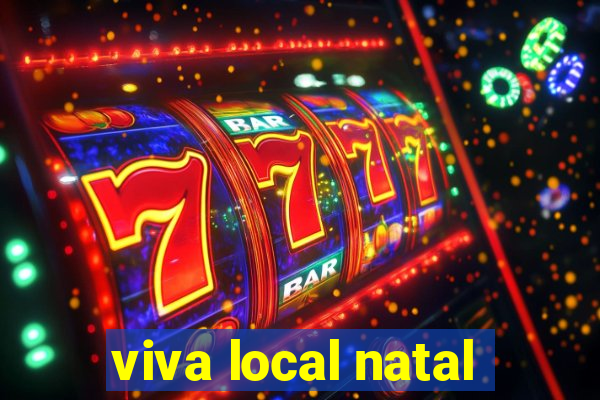 viva local natal