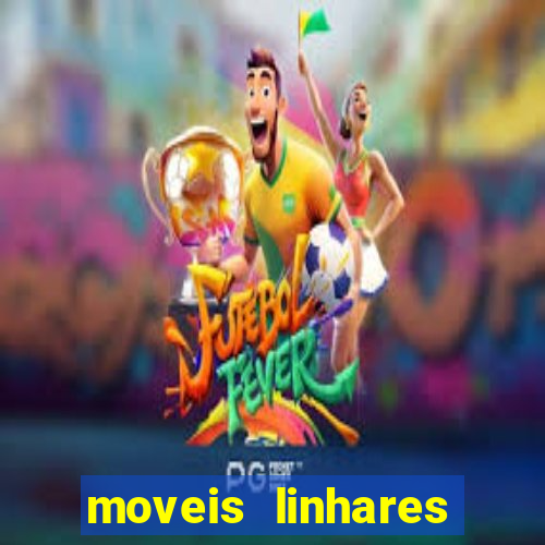 moveis linhares teixeira de freitas