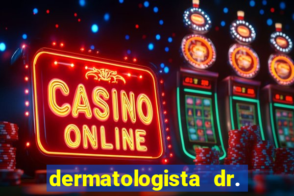 dermatologista dr. jorge tadeu lopes santos - sp