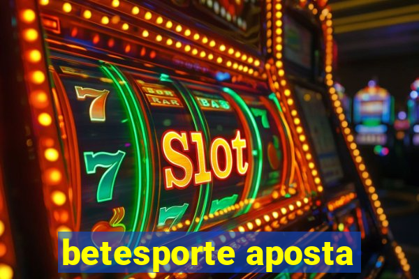 betesporte aposta