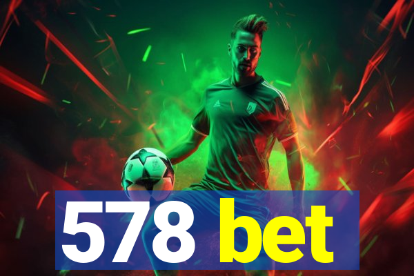 578 bet