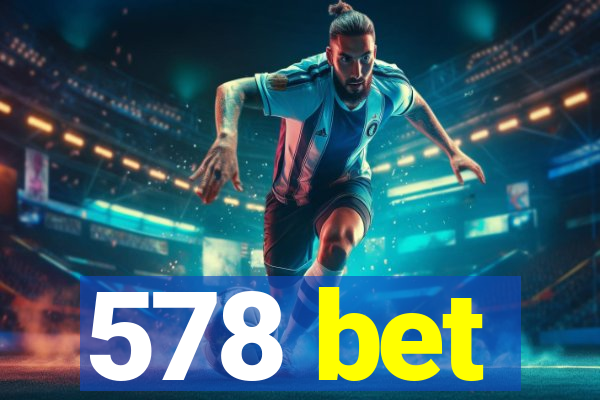 578 bet