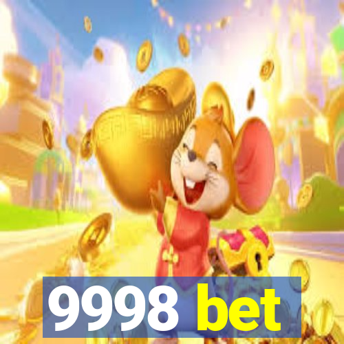 9998 bet