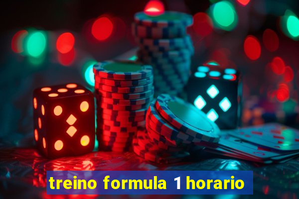 treino formula 1 horario