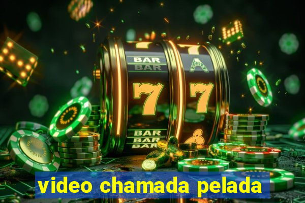 video chamada pelada