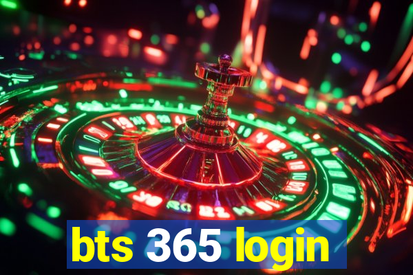 bts 365 login