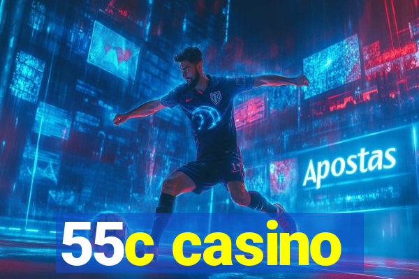 55c casino