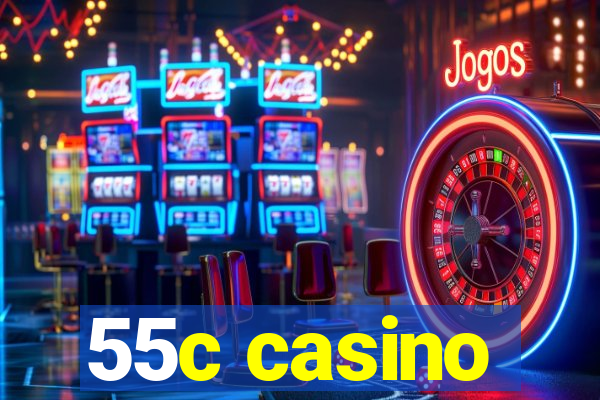 55c casino