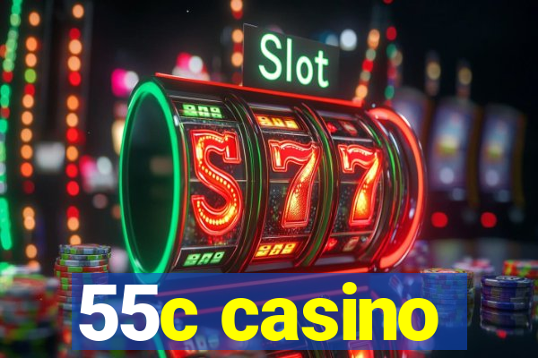 55c casino