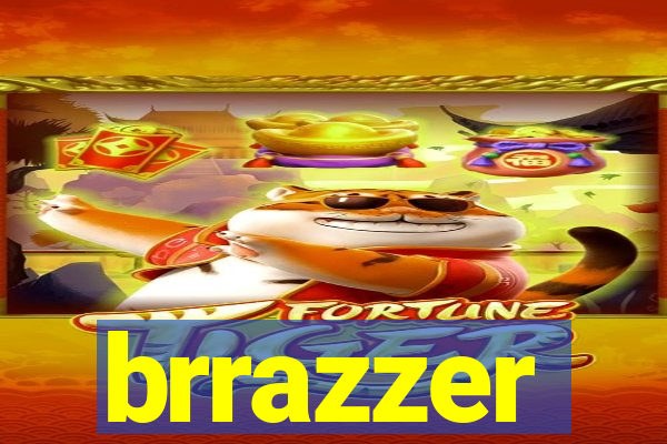 brrazzer