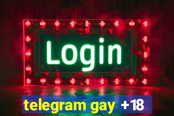 telegram gay +18