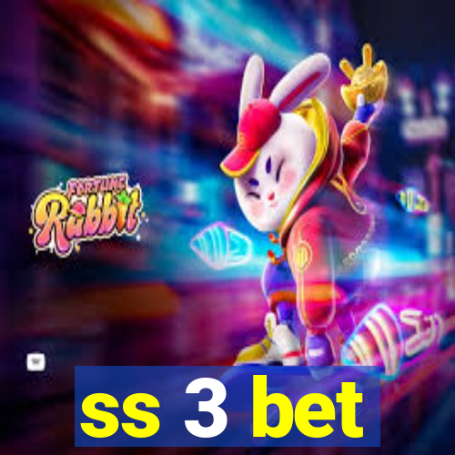 ss 3 bet