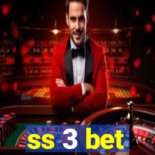 ss 3 bet