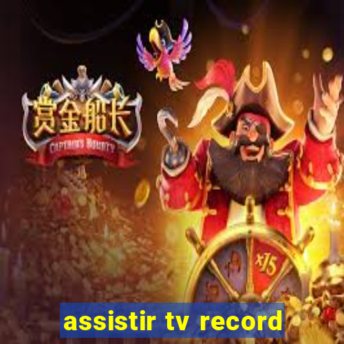 assistir tv record