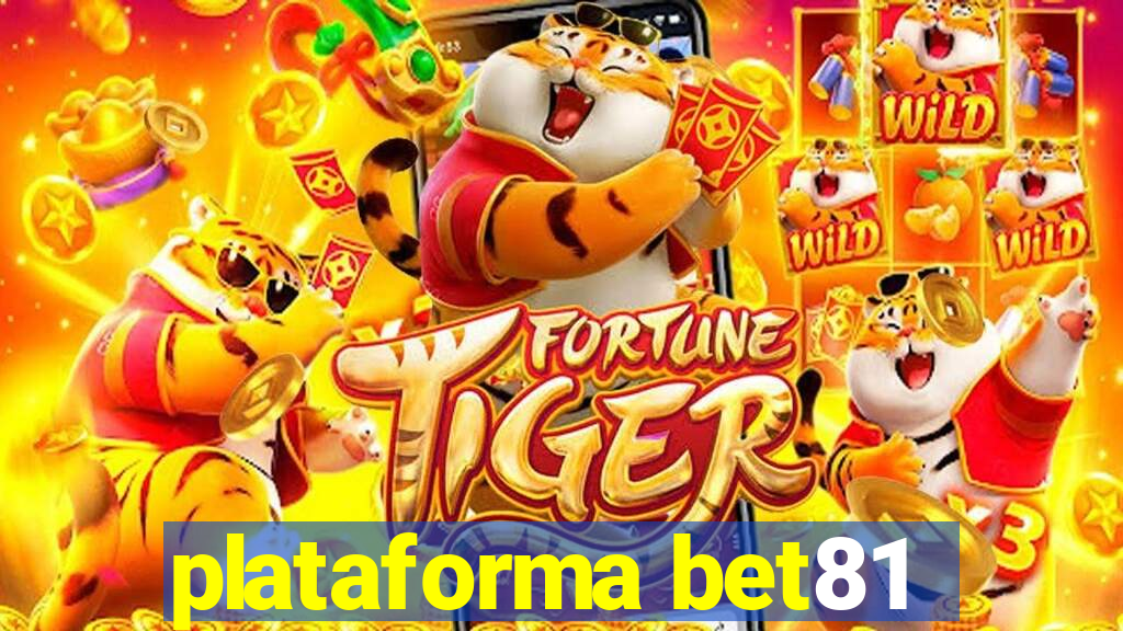 plataforma bet81