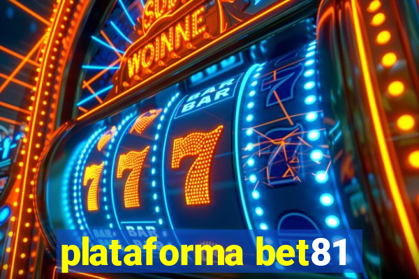 plataforma bet81