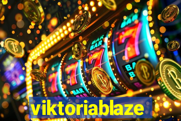 viktoriablaze