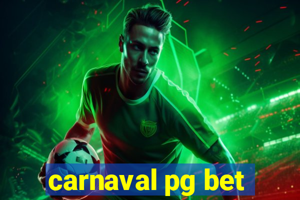 carnaval pg bet