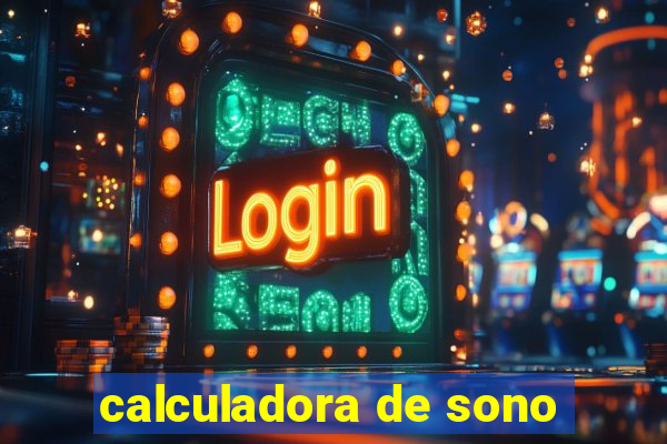 calculadora de sono