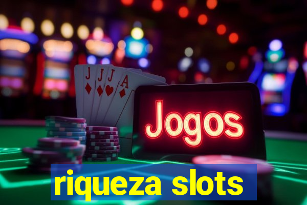 riqueza slots