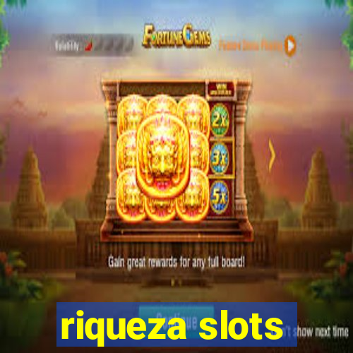 riqueza slots