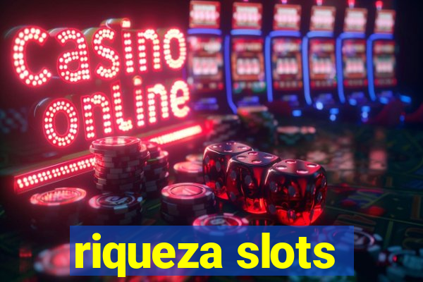 riqueza slots