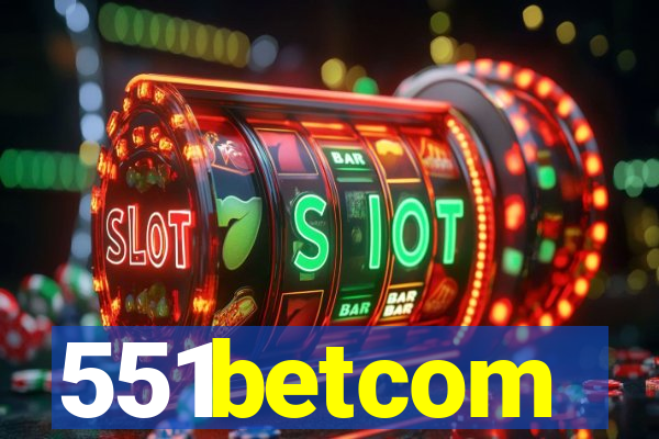 551betcom