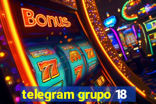 telegram grupo 18