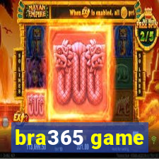 bra365 game