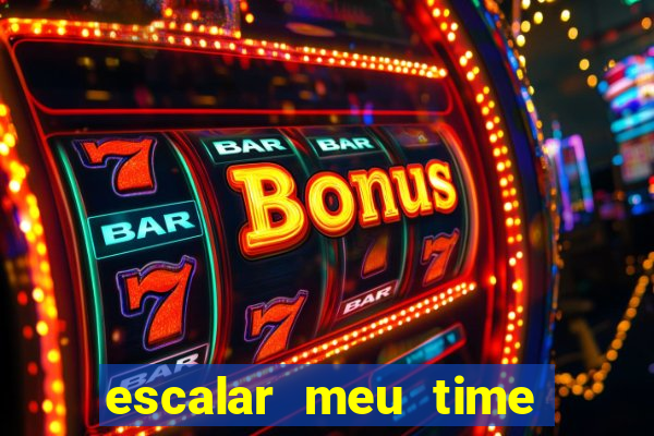 escalar meu time de futebol