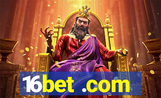 16bet .com