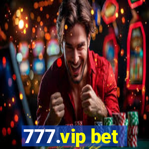 777.vip bet