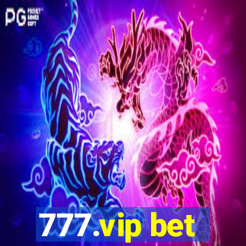 777.vip bet