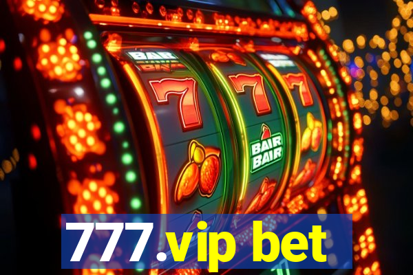 777.vip bet